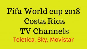 Fifa world cup Costa Rica TV channels