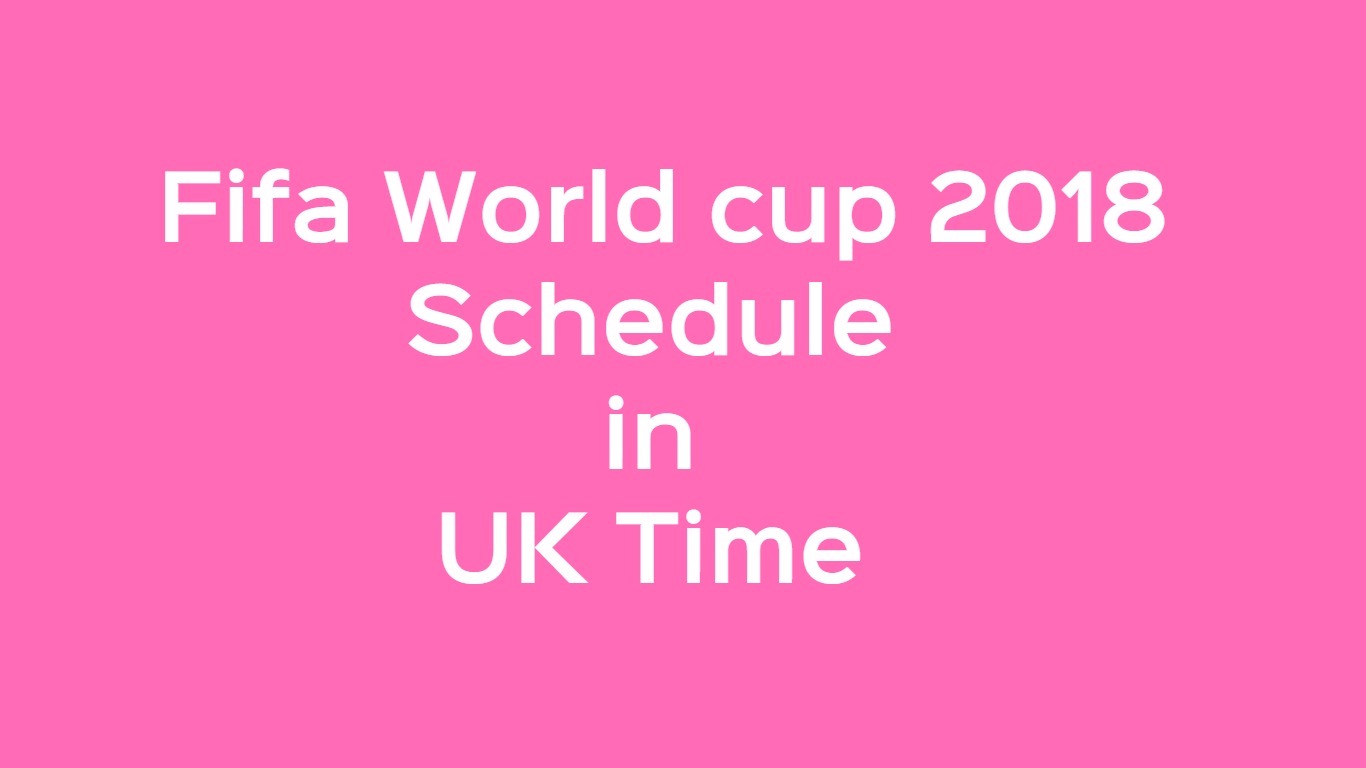 world cup schedule uk time