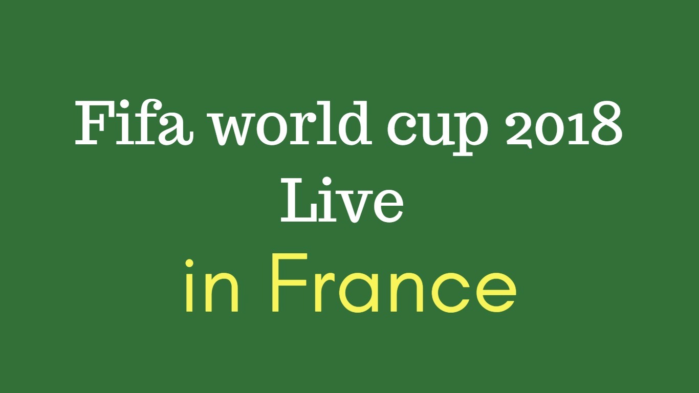 Fifa world cup live in France