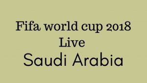 Fifa world cup live in Saudi Arabia