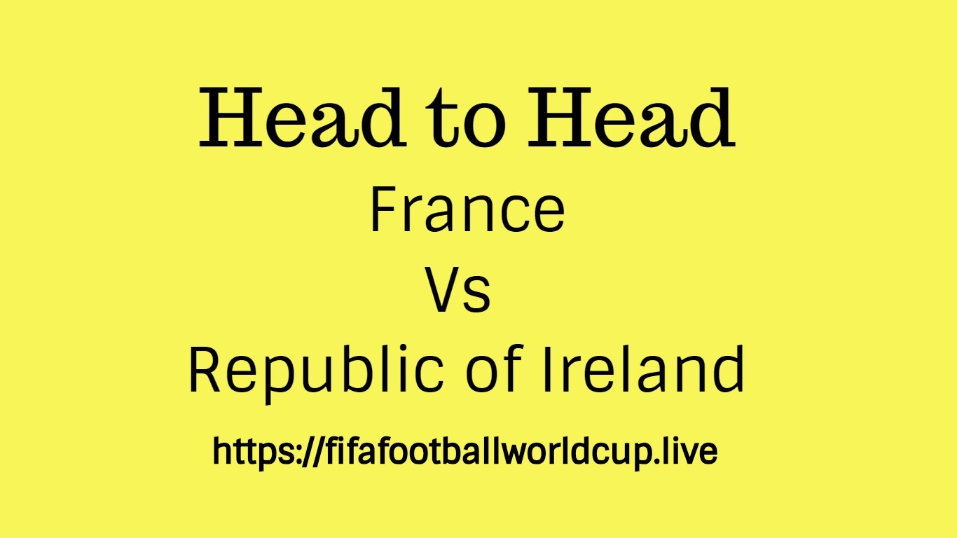 France vs republic of ireland head to head