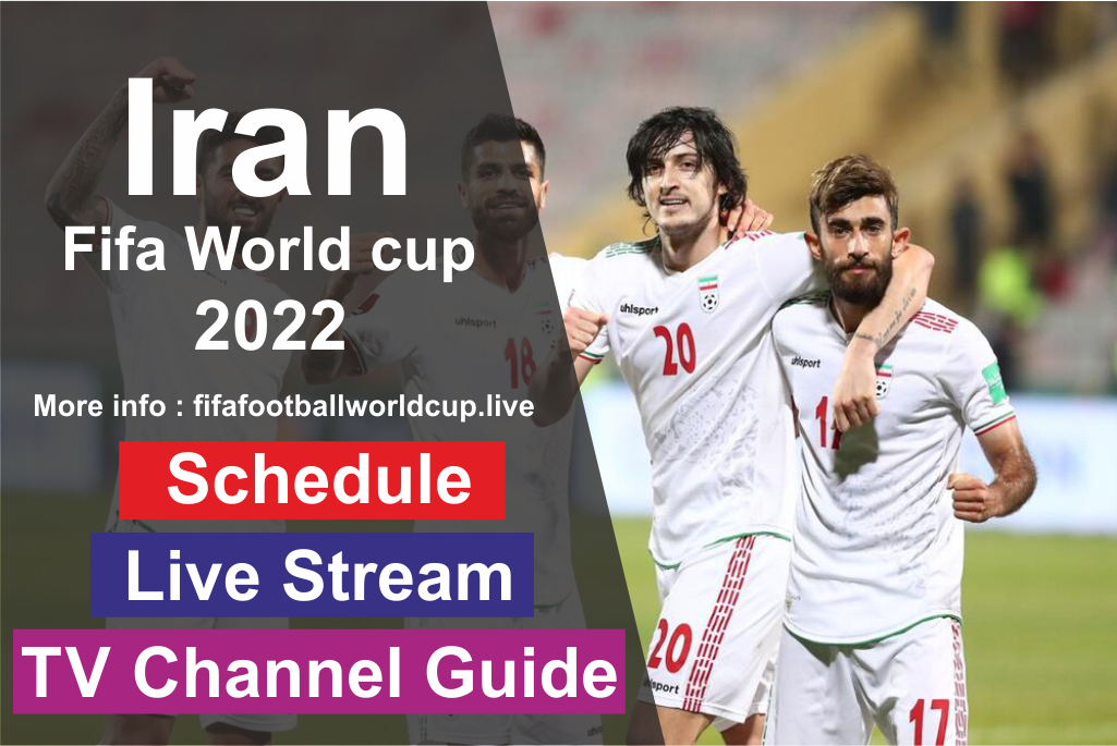 iran world cup 2022 schedule and TV guides