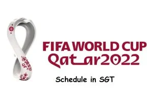 Qatar world cup schedule in singapore timezone Fifa World Cup 2022 Schedule in Singapore SGT Time