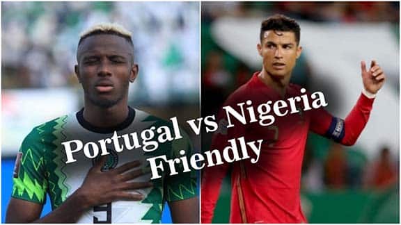 Portugal vs Nigeria friendly match