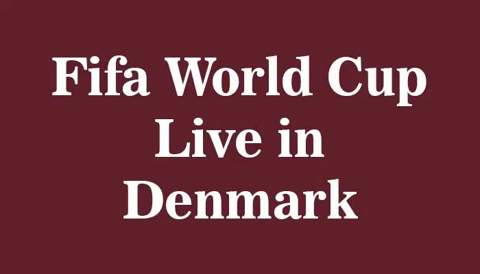 fifa world cup live in denmark country fifa world cup live in denmark country