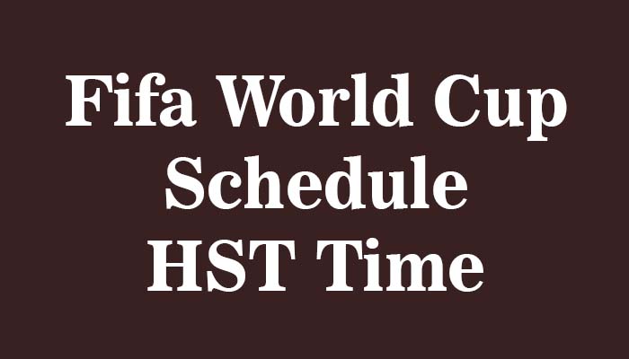 fifa world cup schedule hst time